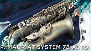 Have A Gander  P Mauriat System 76 Alto Review and Demo [upl. by Ardied]