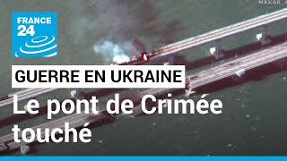 Guerre en Ukraine  le pont de Crimée touché la Russie accumule les revers • FRANCE 24 [upl. by Fritzie]