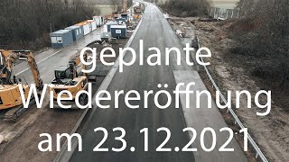 Update 21  Autobahn A1 Reparatur bei Erftstadt  Hochwasser 2021 Damaged A1 Erftstadt flood 2021 [upl. by Aisats219]