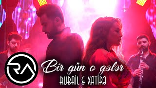 Rubail amp xatire  Bir gun o geler 2021 Official Music Video [upl. by Egon732]