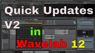 Wavelab 12 Quick Updates V2 [upl. by Noraha319]