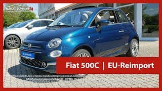 Fiat 500C Reimport EU Neuwagen 4k UHD [upl. by Alyworth978]