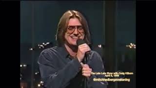 MITCH HEDBERG Stand Up Comedy FULL SET c 1999 The Late Late Show with Craig Kilborn MH Awakening [upl. by Lyrrehs]