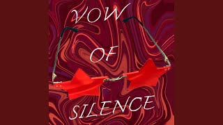 Vow Of Silence [upl. by Hamel]