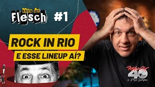 SHOW DO FLESCH 1 – Rock in Rio Guns Coldplay e Queen ou Shawn Mendes Travis Scott e Katy Perry [upl. by London513]