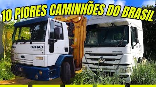 10 PIORES CAMINHÕES DO BRASIL [upl. by Shantha736]