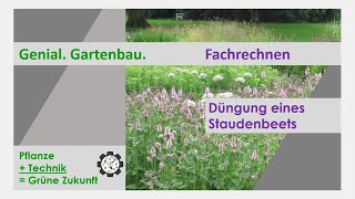 Fachrechnen  Düngung eines Staudenbeets  Tutorial 3 [upl. by Amehsyt639]