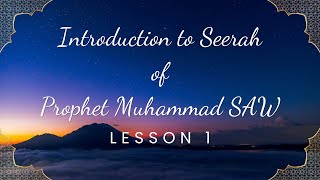 Introduction to Seerah  Lesson 1 by Taimiyyah Zubair [upl. by Nohpets]