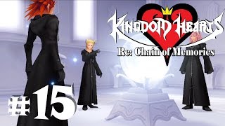 quotWhat just happenedquot KINGDOM HEARTS ReChain of Memories Blind Playthrough  Part 15 [upl. by Naloc]