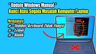 Update Windows Manual Cara Jitu Mengatasi Segala Masalah LaptopKomputer [upl. by Nole]