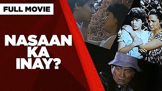 NASAAN KA INAY Gloria Romero Eddie Garcia Janice De Belen amp Melanie Marquez  Full Movie [upl. by Adnolor]