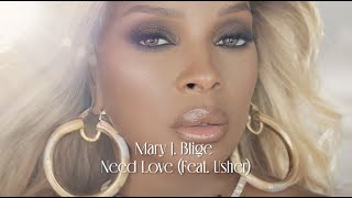 Mary J Blige  Need Love feat Usher Official Lyric Video [upl. by Zaslow635]