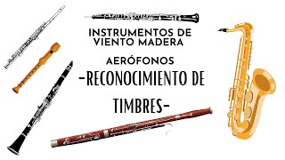 Reconocimiento de timbre sobre instrumentos de viento madera Aerófonos [upl. by Zolly]