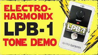 Dr Madtone  ElectroHarmonix  LPB1 Boost [upl. by Ahsiener]