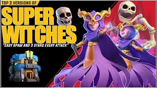 Top 3 Super Witches Th12 Attack Strategies  Th12 Super witch Attack 2024 [upl. by Durrej]