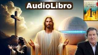 Audio Libro Caballo de Troya 1 Jerusalén  JJ Benítez  Resurrección de Lázaro  El Buen Lector [upl. by Nageam]