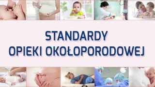 Standardy opieki okołoporodowej [upl. by Eenwahs403]