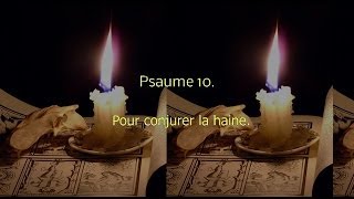 psaume10Pour conjurer la haine [upl. by Ressan531]