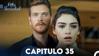 Alta Sociedad Capitulo 35 Doblado en Español FULL HD [upl. by Yde770]