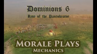 Dominions 6 Mechanics  Morale Plays [upl. by Plossl]