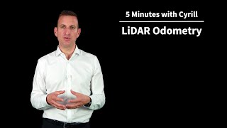 LiDAR Odometry  5 Minutes with Cyrill [upl. by Appilihp]