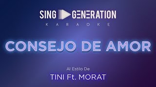 TINI Ft Morat  Consejo de amor  Sing Generation Karaoke [upl. by Beberg]