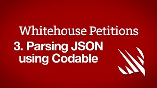 Parsing JSON using the Codable protocol – Whitehouse Petitions part 3 [upl. by Seely]