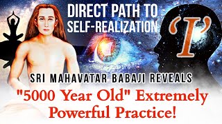 Mahavatar Babaji reveals POWERFUL Meditation Technique for INSTANT SPIRITUAL AWAKENING [upl. by Ennaisoj]