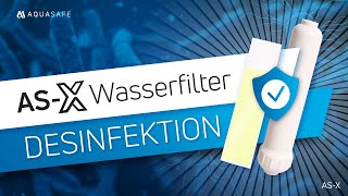 Wasserfilter Desinfektion  ASX Wasserfilteranlage richtig desinfizieren  Schritt für Schritt 🦠 [upl. by Dias]