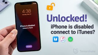 iPhone is Disabled Connect to iTunes 3 Ways to Fix it  100 Work  2024 [upl. by Cardon]