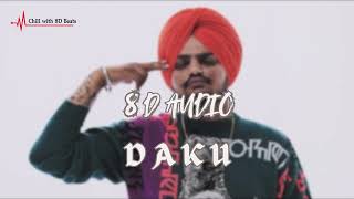 DAKU  8D AUDIO 8D song  INDERPAL MOGA  CHANI NATTAN PUNJABI SONG [upl. by Orland692]