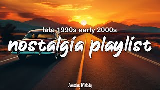 late 1990s early 2000s nostalgia mix throwback playlist summer roadtrip vibes [upl. by Aiela]