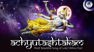 Most Beautiful Song of Lord Vishnu Ever  Achyutashtakam  Achyuta Ashtakam  Shri Krishna bhajan [upl. by Ecniuq]