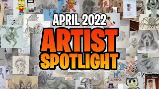 Artist Spotlight  April 2022 [upl. by Atterrol43]