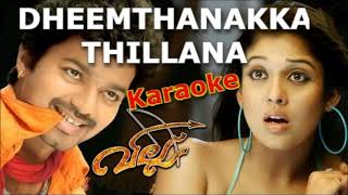 DHEEMTHANAKKA THILLANA KARAOKE TAMIL MOVIE VILLU 2009 Devi Sri Prasad Divya Tamil Karaoke [upl. by Schear]