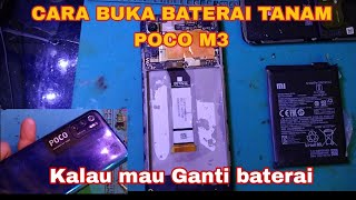 Cara bongkar baterai Poco M3cara ganti baterai Poco M3 cara melepas baterai tanam Poco m3 bongkar [upl. by Ernesto]