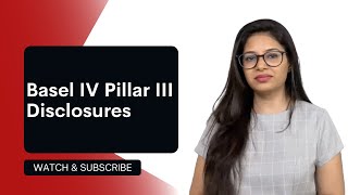 Basel IV Pillar III Disclosures [upl. by Ffej365]