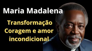 Maria Madalena A História Não Contada Que Pode Transformar Sua Vida [upl. by Yorztif]