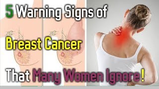 5 Warning Signs of Breast Cancer That Many Women Ignore [upl. by Ayotnom263]