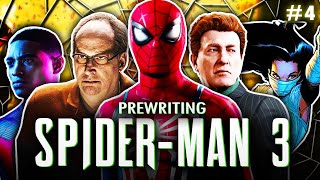 Prewriting Marvels SpiderMan 3  FULL FANMADE STORY PART FOUR [upl. by Kiyoshi]