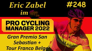 PCM 2022  Pro Cyclist  Extreme  Gran Premio San Sebastian  Tour Franco Belge  E248 [upl. by Schatz459]