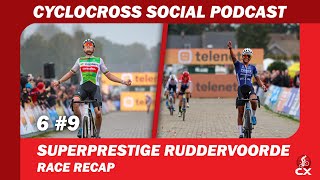 Superprestige Cyclocross Ruddervoorde  Cyclocross Social Podcast S5E9 [upl. by Rawdin527]