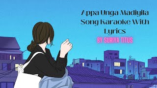 Appa Unga Madiyila Tamil Christian Song Karaoke With Lyrics  By Suriya Titus [upl. by Davidson940]