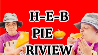 🙋🏾‍♀️My HEB PIE REVIEW 🥧 [upl. by Twedy249]