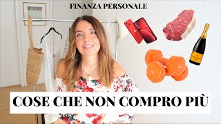 10 COSE CHE NON COMPRO PIÙ PER UN BUDGET PIÙ SNELLO  FINANZA PERSONALE [upl. by Aitsirk]