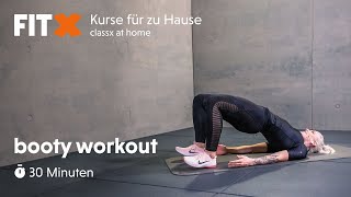 booty workout  30 Minuten  FitXKurse für zu Hause classx at home [upl. by Mosera]