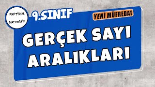 9Sınıf Matematik  Gerçek Sayı Aralıkları  Yeni Müfredat [upl. by Eleonore]