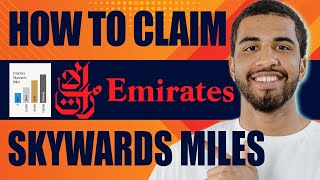 How to Claim Emirates Skywards Miles 2024 [upl. by Robin198]