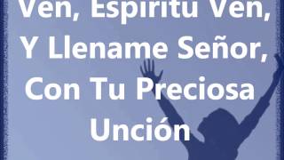 Ven Espiritu Ven [upl. by Ettener]