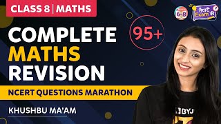 Complete Maths Revision Class 8  NCERT Questions Marathon 🎯 तैयारी Exam की [upl. by Puiia]